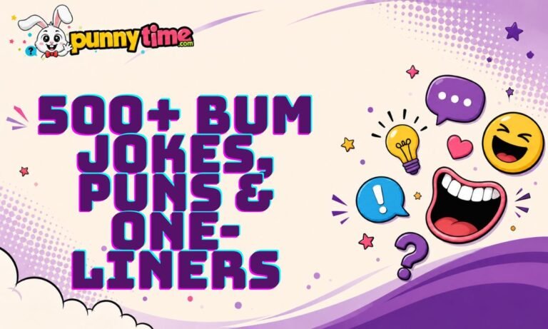 500+ Bum Jokes, Puns & One-Liners