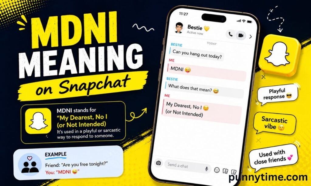 MDNI Meaning on Snapchat