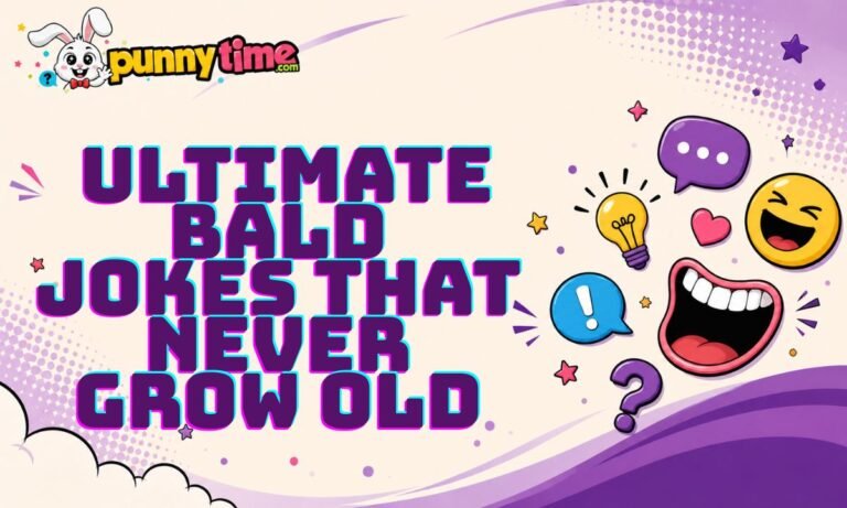 _Ultimate Bald Jokes That Never Grow Old