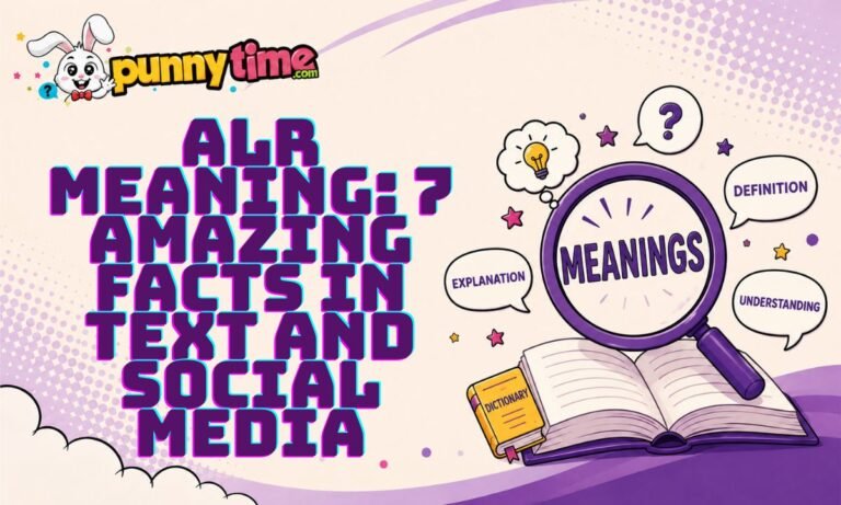 ALR Meaning: 7 Amazing Facts in Text and Social Media 2026